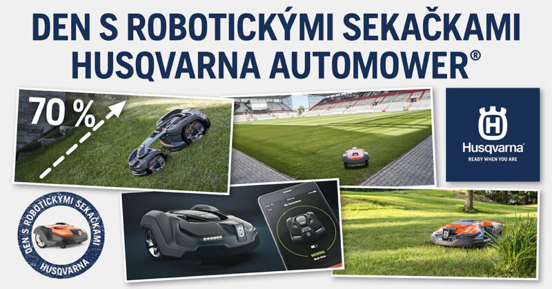 Den s robotickými sekačkami Husqvarna Automower®